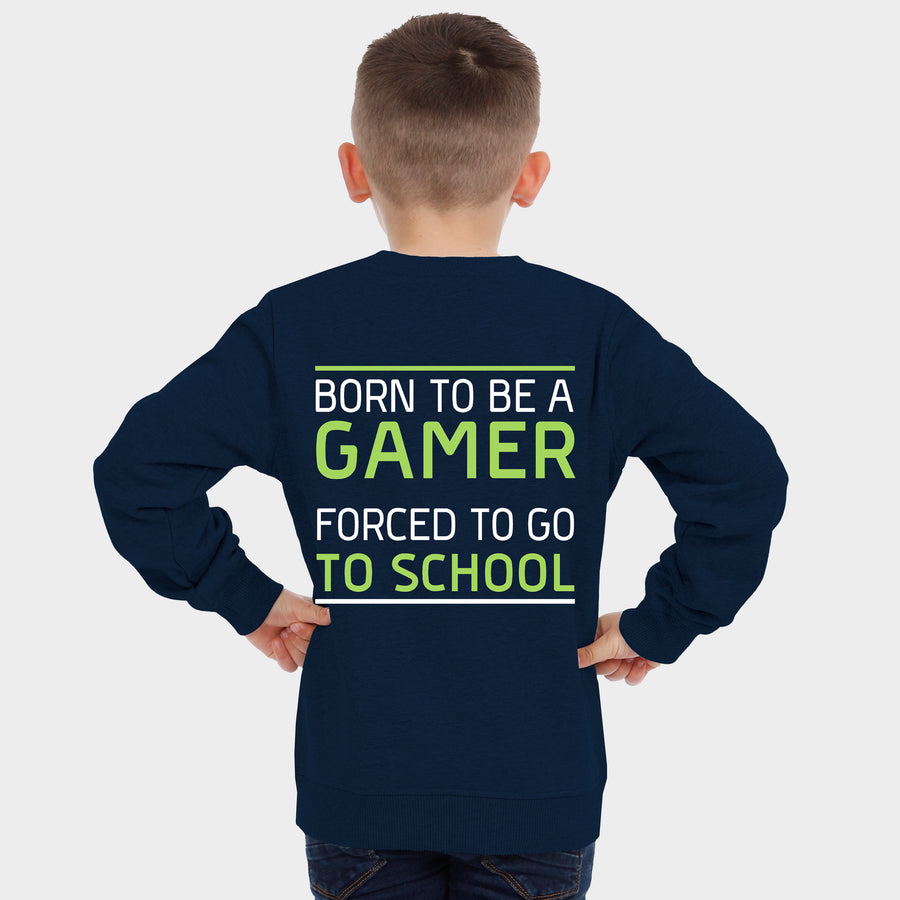 Gaming Sweatshirt - Born To Be A Gamer